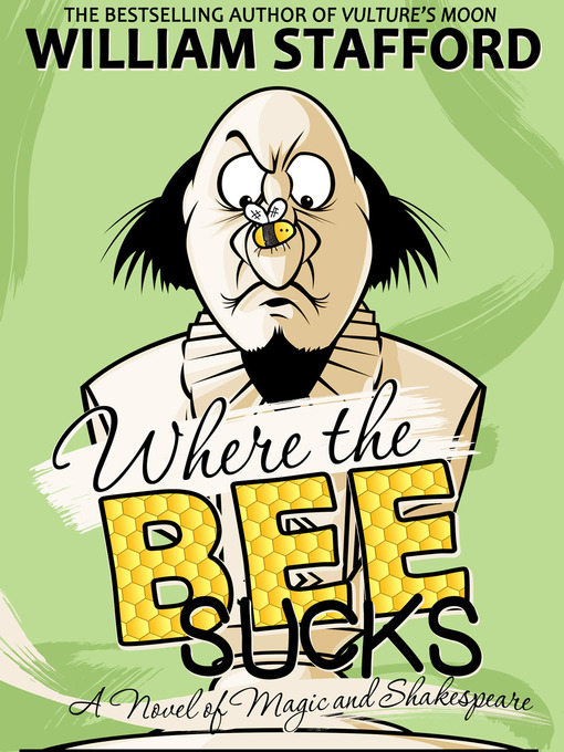 Title details for Where The Bee Sucks by William Stafford - Available